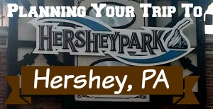 Trip Planning to Hershey PA